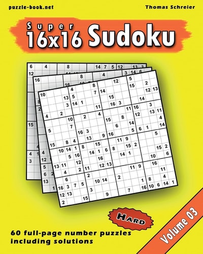 16x16 Super Sudoku Hard 16x16 Full-Page Number Sudoku, Vol. 3