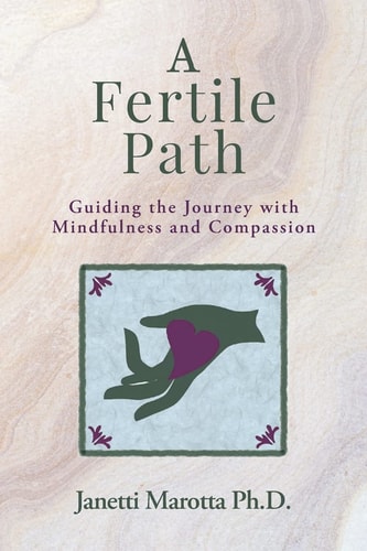 A Fertile Path Guiding the Journey with Mindfulness and Compassion