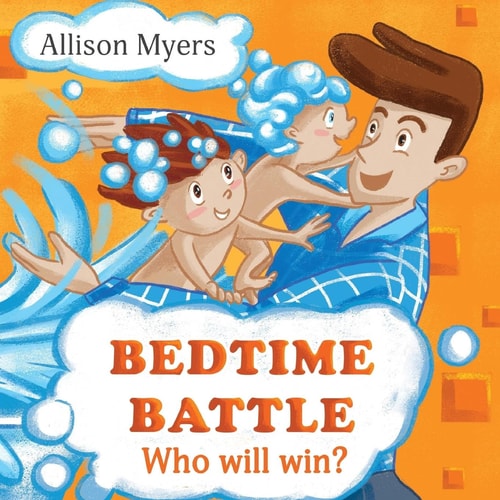 Bedtime Battle Funny Children's Book about Two Brothers, Who Don't Like Taking a Bath and Prepare to Bedtime. Picture Books, Preschool Books, Books Ages 3-6, Baby Books, Kids Book, Bedtime Story