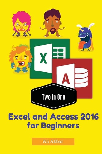 Two in One Excel and Access 2016 for Beginners
