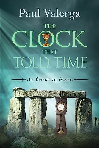The Clock that Told Time The Return to Avalon