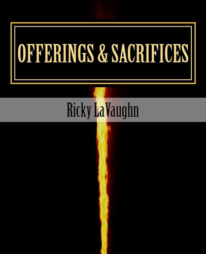 Offerings and Sacrifices Bible Study on the Book of Leviticus