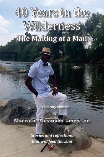 40 Years in the Wilderness The Making of a Man (Full Color)