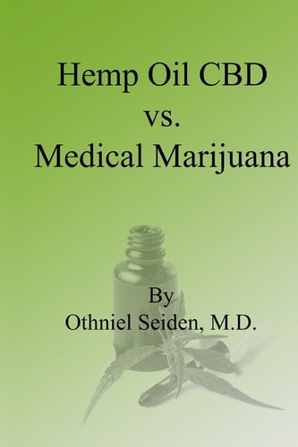 Hemp Oil CBD Vs. Medical Marijuana