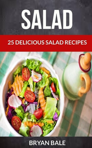 Salad 25 Delicious Salad Recipes