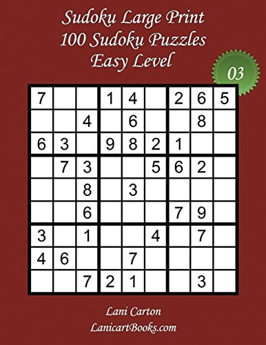 Sudoku Large Print - Easy Level - N°3 100 Easy Sudoku Puzzles - Puzzle Big Size (8.3"x8.3") and Large Print (36 Points)
