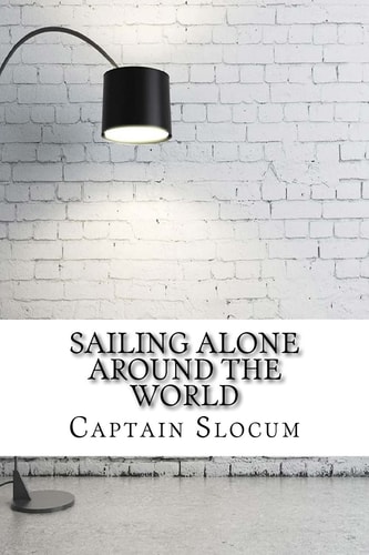 Sailing Alone Around the World