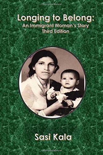 Longing to Belong An Immigrant Woman's Story
