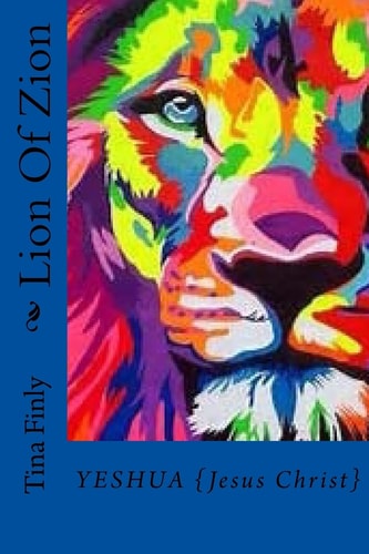 Lion Of Zion Yeshua {Jesus Christ}