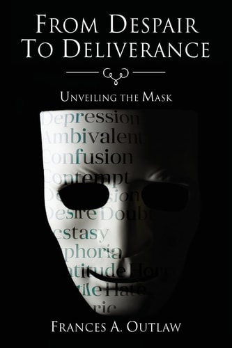 From Despair to Deliverance Unveiling the Mask