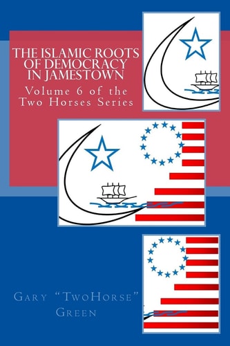 The Islamic Roots of Democracy in Jamestown
