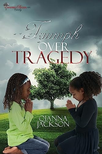 Triumph Over Tragedy