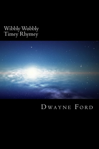 Wibbly Wobbly Timey Rhymey A Book of Nonsense
