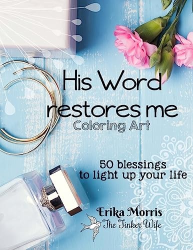 His Word Restores Me 50 Blessings to Light Up Your Life