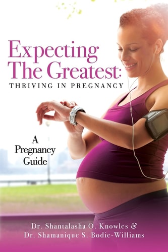 Expecting The Greatest Thriving In Pregnancy: A Pregnancy Guide