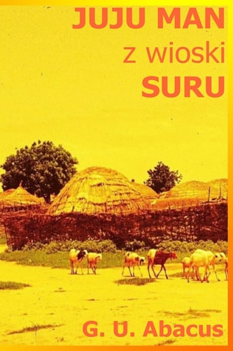 JUJU MAN Z Wioski SURU