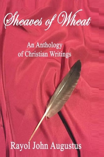 Sheaves of Wheat An Anthology of Christian Writings