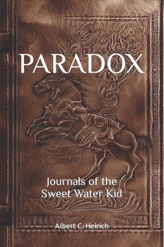 Paradox Journals of the Sweet Water Kid