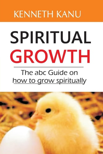 Spiritual Growth The Abc Guide on How to Grow Spiritually