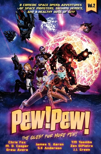 Pew! Pew! Volume 2 The Quest for More Pew!