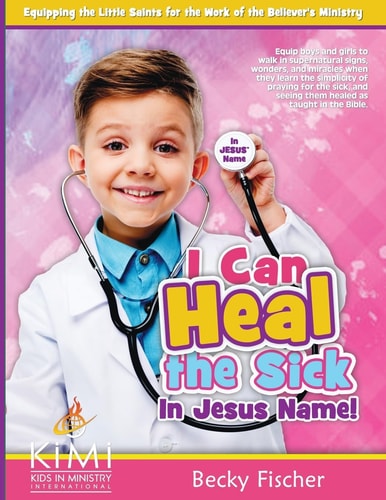 I Can Heal the Sick In Jesus' Name