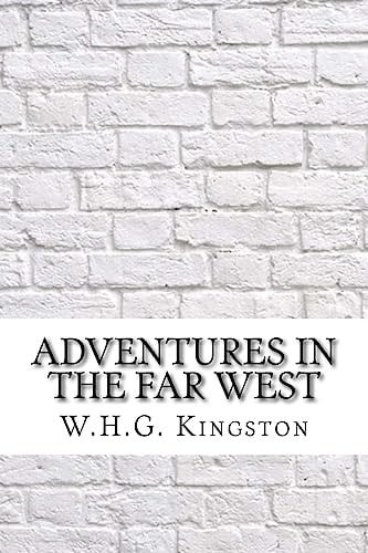 Adventures in the Far West