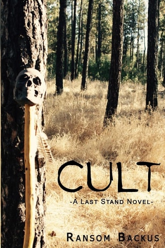 Cult A Last Stand Novel