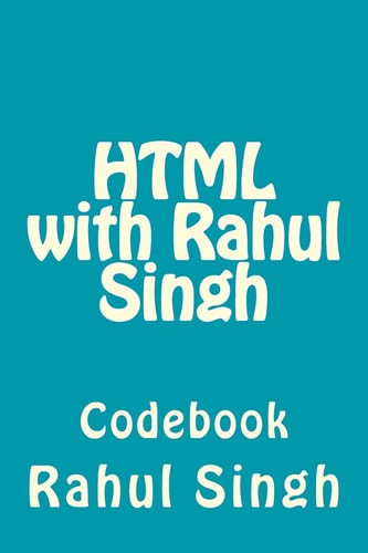 HTML with Rahul Singh Codebook