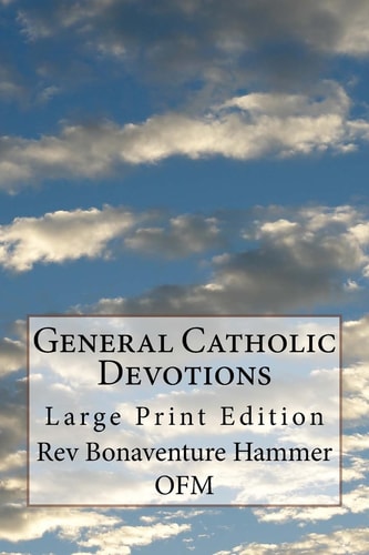 General Catholic Devotions Large Print Edition