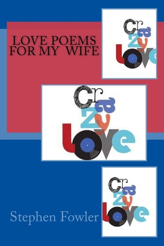 Love Poems For My Wife
