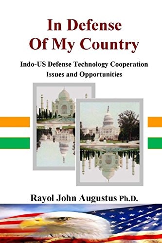 In Defense Of My Country Indo-US Defense Technology Cooperation