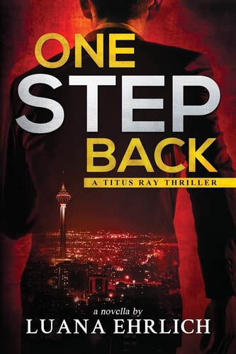 One Step Back A Titus Ray Thriller