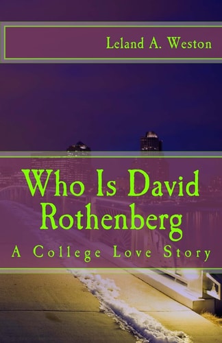 Who Is David Rothenberg A College Love Story