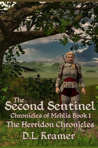 The Second Sentinel Chronicles of Mehlis Book 1