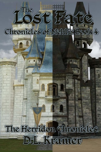 The Lost Fate Chronicles of Mehlis Book 4