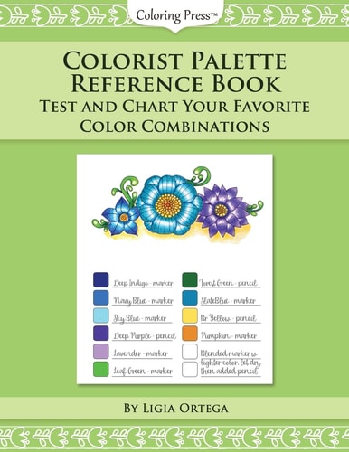Colorist Palette Reference Book Test and Chart Your Favorite Color Combinations