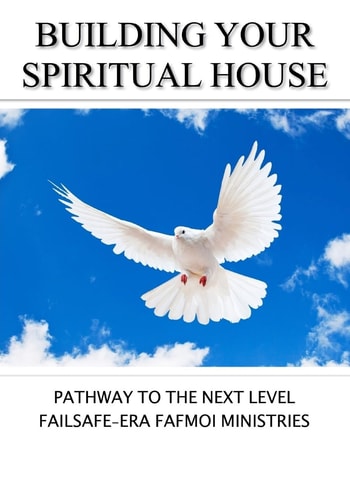 Building Your Spiritual House Pathway to the Next Level