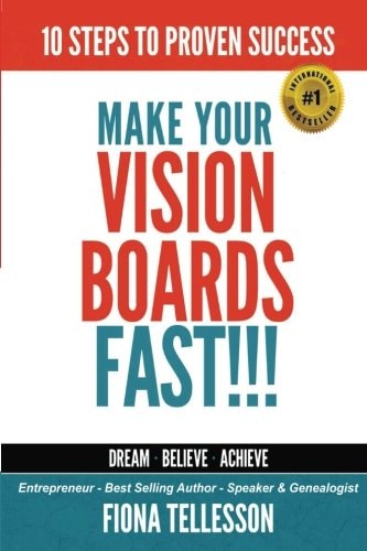 Make Your Vision Boards FAST!!! 10 Steps To Proven Success
