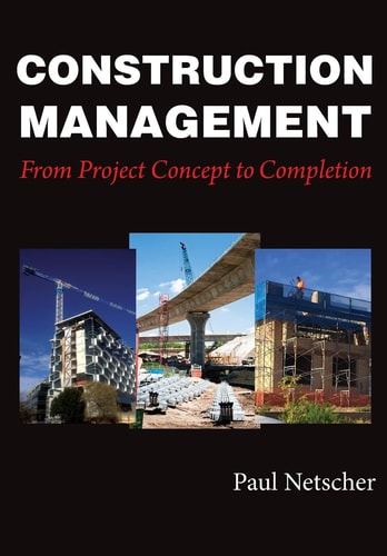 Construction Management From Project Concept to Completion