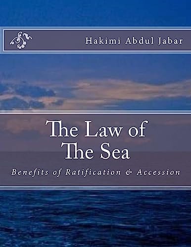 The Law of the Sea Benefits of Ratification and Accession