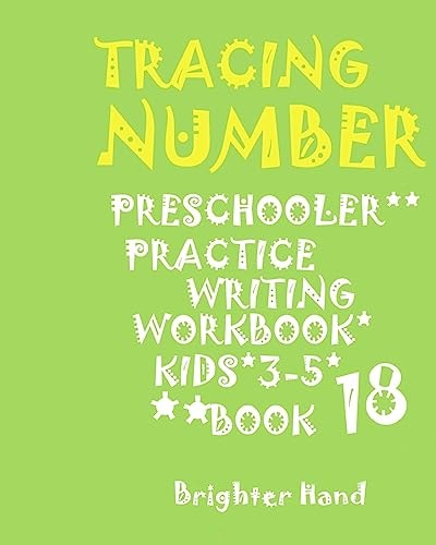 Tracing Number Preschoolers Practice Writing Workbook, Kids Ages 3- 5 *TRACING*LETTER PRESCHOOLERS*PRACTICE WRITING Workbook, FOR*KIDS AGES*3-5*
