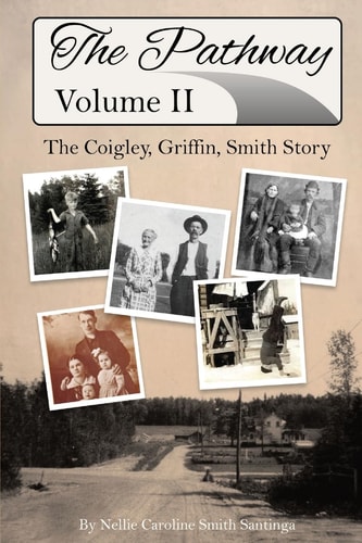The Pathway The Coigley, Griffin, Smith Story
