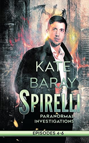 Spirelli Paranormal Investigations Episodes 4-6