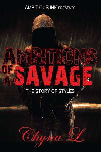 Ambitions Of A Savage The Story of Styles