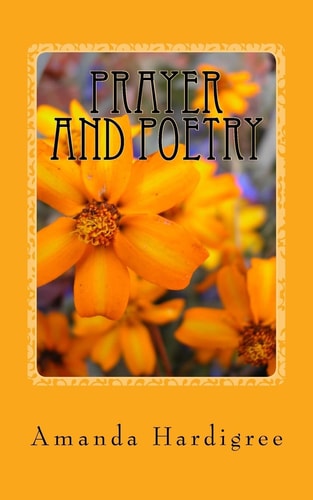 Prayer and Poetry A Story of Addiction