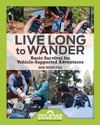 Live Long to Wander Basic Survival for Vehicle-Supported Adventures