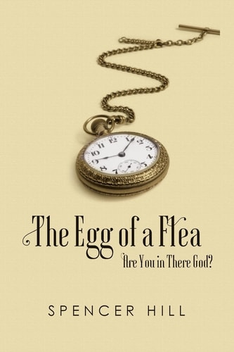 The Egg of a Flea Are You in There, God?