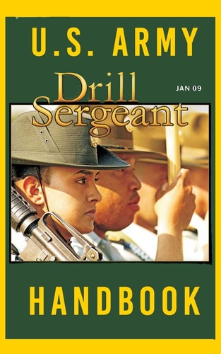 US Army Drill Sergeant Handbook January 2009