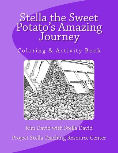 Stella the Sweet Potato's Amazing Journey Coloring and Activity Book