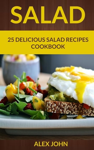 Salad 25 Delicious Salad Recipes Cookbook